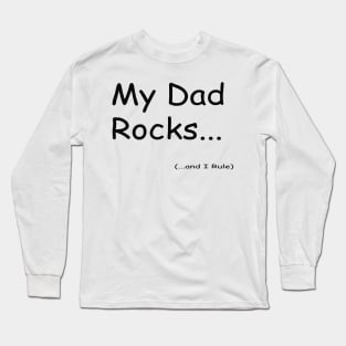 My Dad Rock Long Sleeve T-Shirt